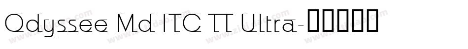 Odyssee Md ITC TT Ultra字体转换